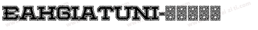 Eakgiatuni字体转换