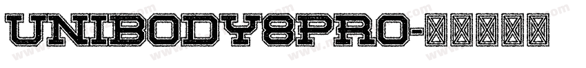 unibody8pro字体转换
