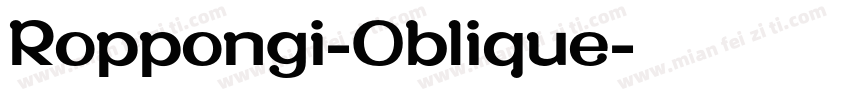 Roppongi-Oblique字体转换