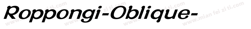 Roppongi-Oblique字体转换