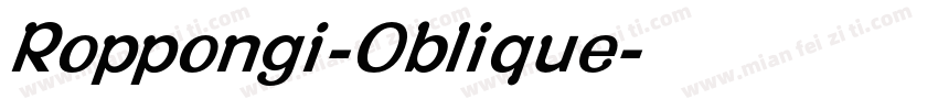 Roppongi-Oblique字体转换