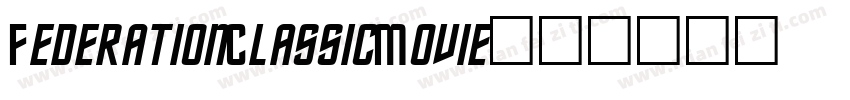 FederationClassicMovie字体转换