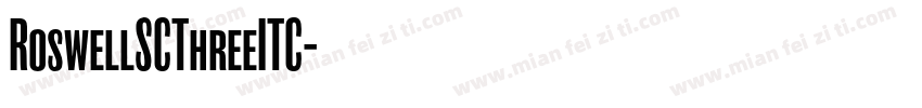 RoswellSCThreeITC字体转换