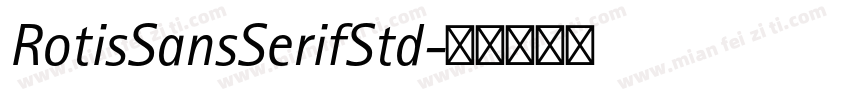 RotisSansSerifStd字体转换