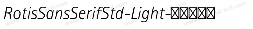 RotisSansSerifStd-Light字体转换