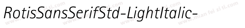 RotisSansSerifStd-LightItalic字体转换