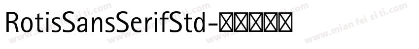 RotisSansSerifStd字体转换