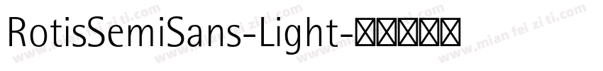 RotisSemiSans-Light字体转换