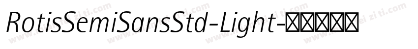 RotisSemiSansStd-Light字体转换