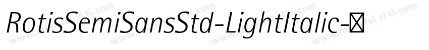 RotisSemiSansStd-LightItalic字体转换