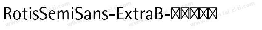 RotisSemiSans-ExtraB字体转换