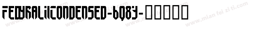 FedyralIiCondensed-6q8Y字体转换