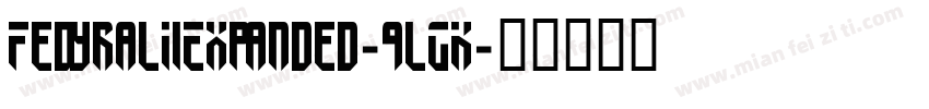 FedyralIiExpanded-9lGK字体转换