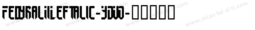 FedyralIiLeftalic-YDVO字体转换