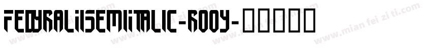 FedyralIiSemiItalic-ro0y字体转换
