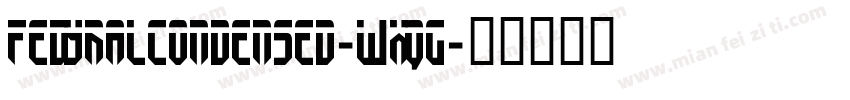 FedyralCondensed-WxqG字体转换