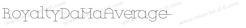 RoyaltyDaMaAverage字体转换