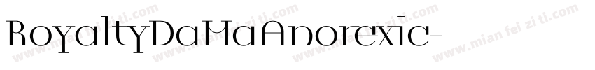 RoyaltyDaMaAnorexic字体转换