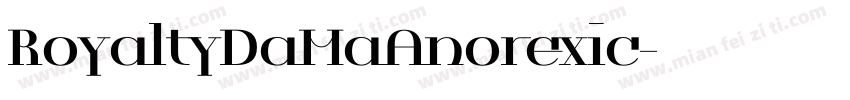 RoyaltyDaMaAnorexic字体转换
