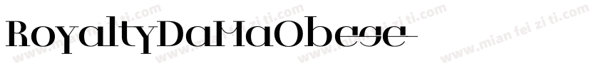 RoyaltyDaMaObese字体转换