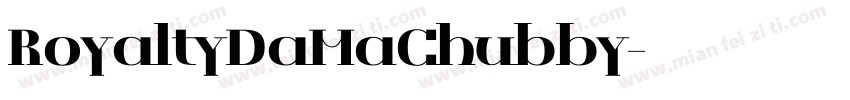 RoyaltyDaMaChubby字体转换