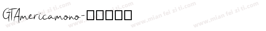 GTAmericamono字体转换