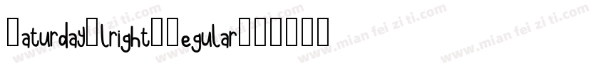 SaturdayAlright-Regular字体转换