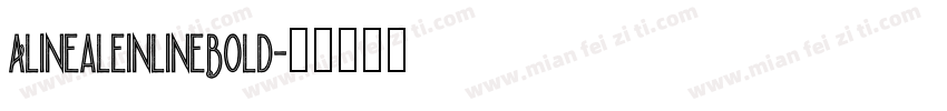 AlinealeInlineBold字体转换