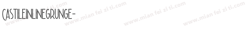 CastileInlineGrunge字体转换