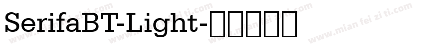 SerifaBT-Light字体转换
