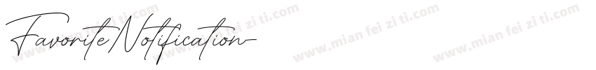 FavoriteNotification字体转换