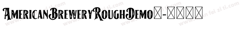 AmericanBreweryRoughDemo◆字体转换