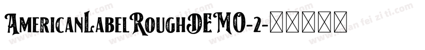 AmericanLabelRoughDEMO-2字体转换