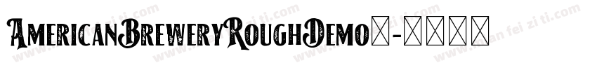AmericanBreweryRoughDemo◆字体转换