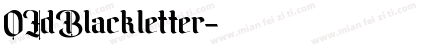OIdBlackletter字体转换
