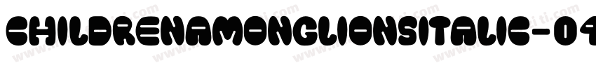 ChildrenAmongLionsItalic-0469字体转换