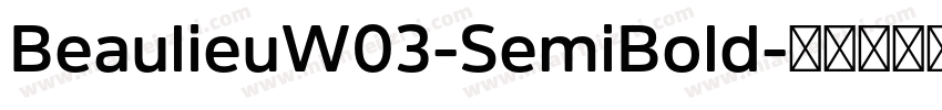 BeaulieuW03-SemiBold字体转换