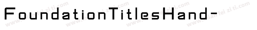 FoundationTitlesHand字体转换