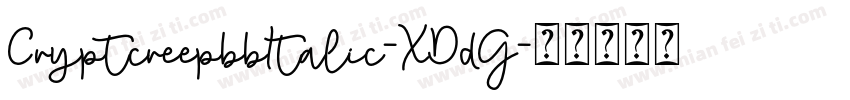 CryptcreepbbItalic-XDdG字体转换