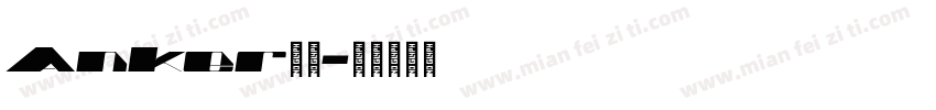 Anker字体字体转换