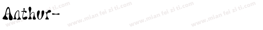 Anthur字体转换