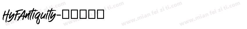HyFAntiquity字体转换