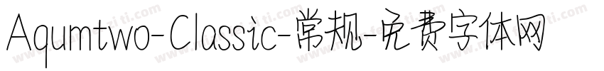 Aqumtwo-Classic-常规字体转换
