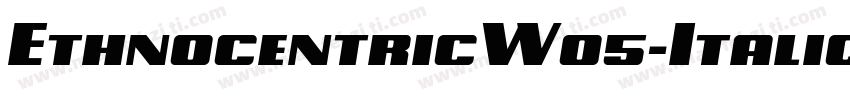 EthnocentricW05-Italic字体转换