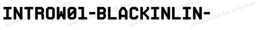 IntroW01-BlackInlin字体转换