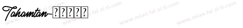 Tahamtan字体转换