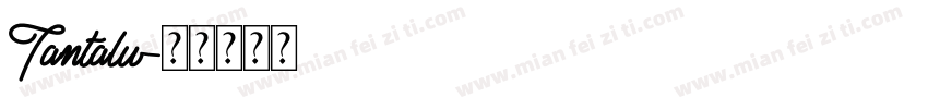 Tantalu字体转换