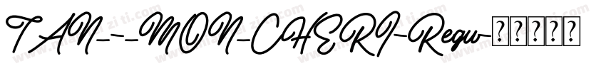 TAN_-_MON_CHERI-Regu字体转换
