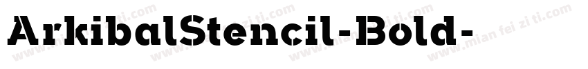 ArkibalStencil-Bold字体转换