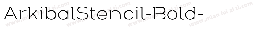 ArkibalStencil-Bold字体转换